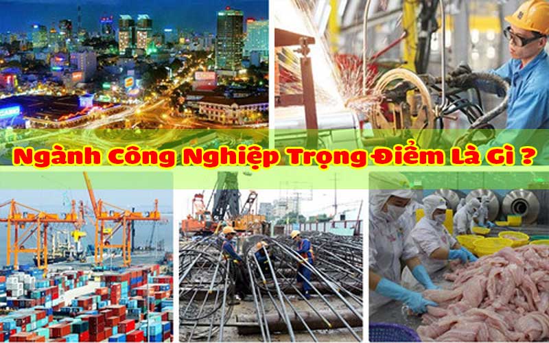 Khái niệm chính xác về ngành công nghiệp trọng điểm